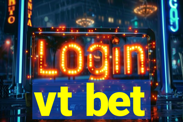 vt bet